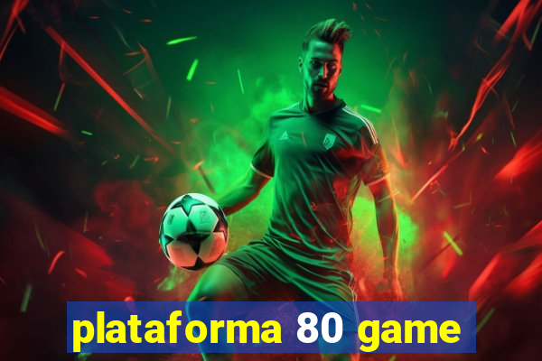 plataforma 80 game